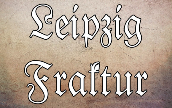 Leipzig Fraktur: The Blackletter Font That Bridges History and Modern Design
