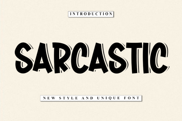Sarcastic: The Bold Display Font with a Wink